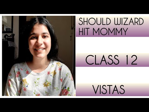 Should wizard hit mommy class 12 | Introduction and summary |