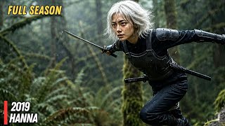 Di Besarkan 15 Tahun Di Hutan Terpencil Untuk Menjadi Pembunuh❗️ Series Ter Epic 'Hanna 2019