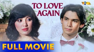 To Love Again Full Movie HD | Sharon Cuneta, Miguel Rodriguez, Dante Rivero, Tommy Abuel