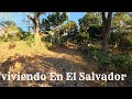 Viviendo En El Salvador ?La vida En El Campo