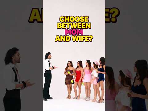 Choose Between Mom Or Wife ? #shorts