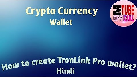 How to create TronLink Pro wallet in Hindi..#mtubeofficial