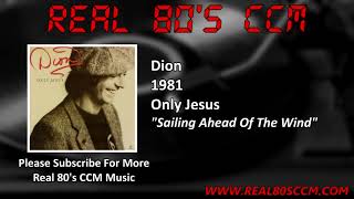 Video thumbnail of "Dion - Sailing Ahead Of The Wind"