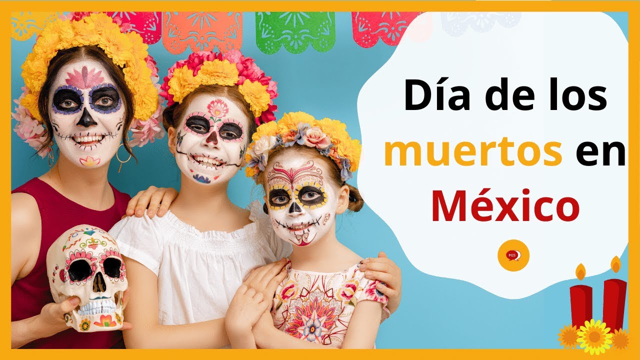 Día de los Muertos en México - Progrespagnol