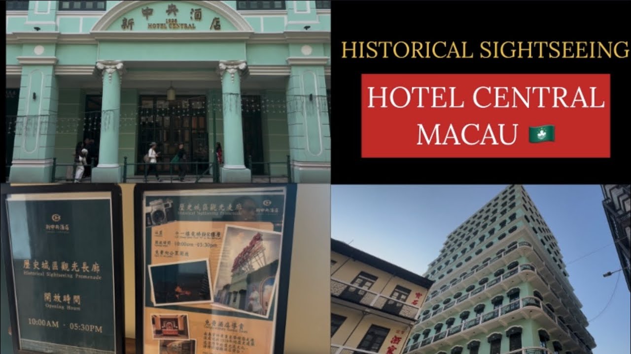Historical  Sightseeing  in the HOTEL CENTRAL MACAU 🇲🇴 #macauvlog 