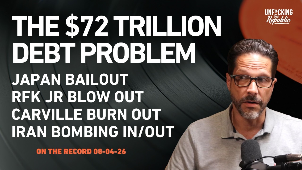 The Yen Bailout, RFK Jr. Fail, and the $72 Trillion Debt