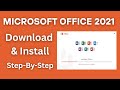 How To Download And Install Microsoft Office 2021 Step By Step How To Download And Install Microsoft Office 2021 Step By Step