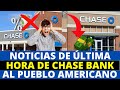 Noticias de Última Hora de Chase Bank al Pueblo Americano | Howard Melgar