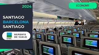 Reporte de vuelo 2024  Level  Santiago / Barcelona / Santiago  4K