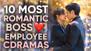 Top 10 Boss & Employee Romance Chinese Dramas That'll Make You Want To Work Extra Hours!