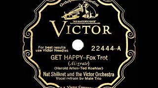 Video thumbnail of "1930 HITS ARCHIVE: Get Happy - Nat Shilkret (with vocal trio)"