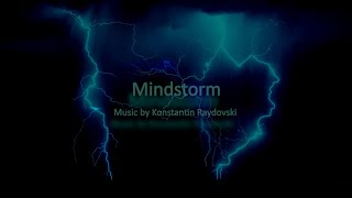 Mindstorm - music by Konstantin Raydovski
