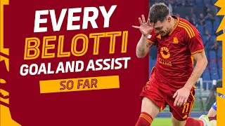 🐔 BELOTTI 💪 | TUTTI GLI ASSIST E I GOL SEGNATI FINORA 🟨🟥