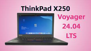 ThinkPad X250 + Voyager 24.04 LTS | Fast, Beautiful and Reliable [0042] screenshot 3
