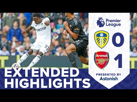 EXTENDED HIGHLIGHTS: LEEDS UNITED 0-1 ARSENAL | PREMIER LEAGUE