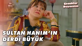 Sultan Hanım Ayakkabı Ile Duygusal Bağ Kurmayın. - Çocuklar Duymasın 60.Bölüm