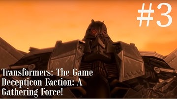 Transformers: The Game Walkthrough #3: A Gathering Force!