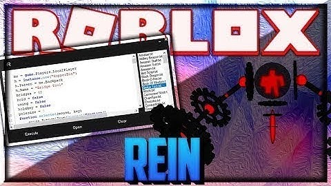 NEW ROBLOX EXPLOIT - REIN V3 (CRACKED!) LEVEL 7 EXEC. w/ GAS CAN, GRAB KNIFE, TITAN, & MORE!