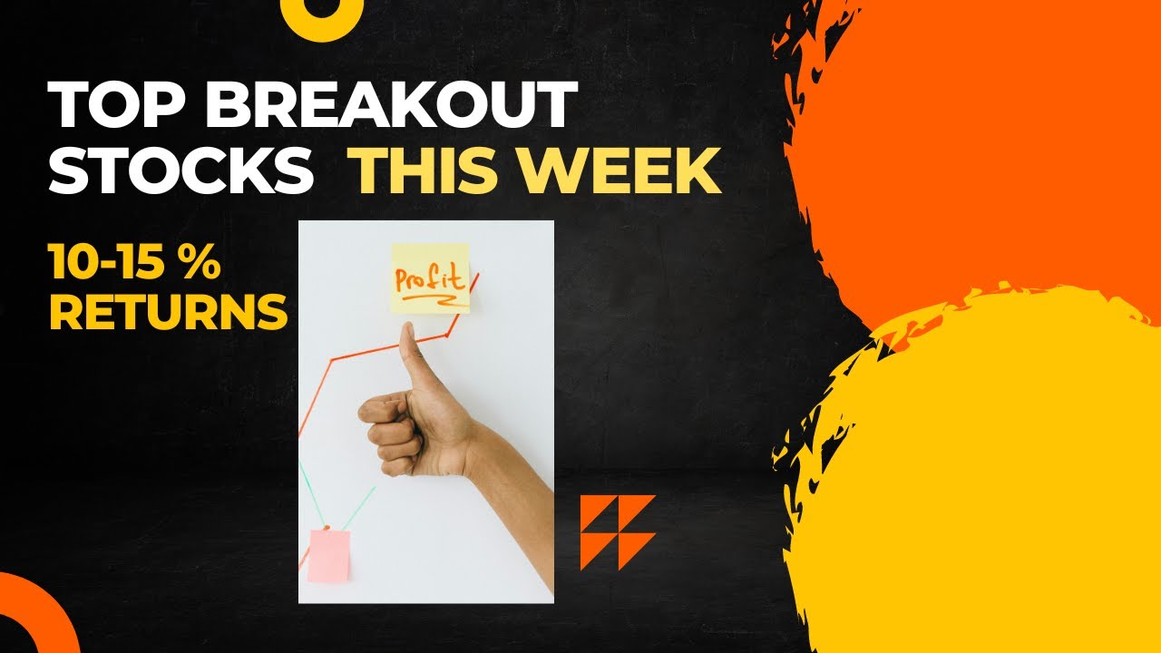 Top Breakout Stocks this Week for 10-15 % Returns | Axis Bank, NTPC, IDBI Share Analysis