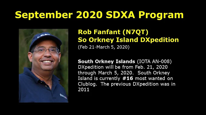 September 2020 SDXA Program: Rob FanFant - So Orkney Is DXpedition