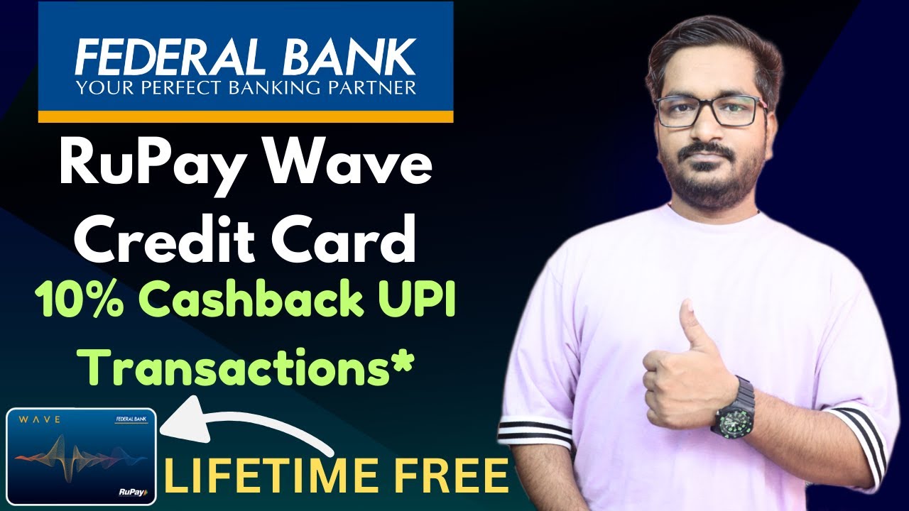 Federal RuPay Wave Credit Card | LIFETIME FREE Credit Card For All ...