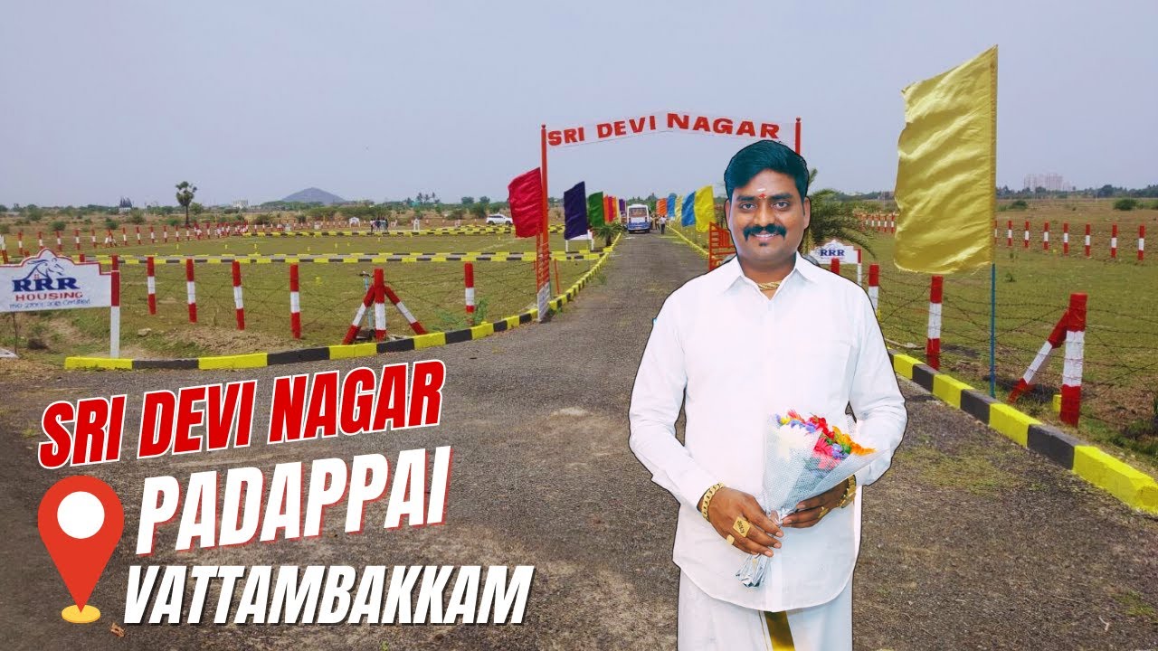 Padappai Rever RRR HOUSING CHAIRMAN | SRI DEVI NAGAR | PADAPPAI | VATTAMBAKKAM | Tamil ...