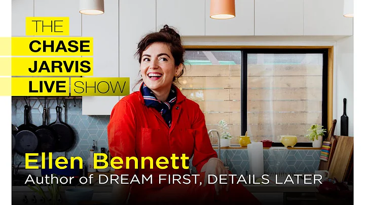 Dream First, Details Later with Ellen Bennett