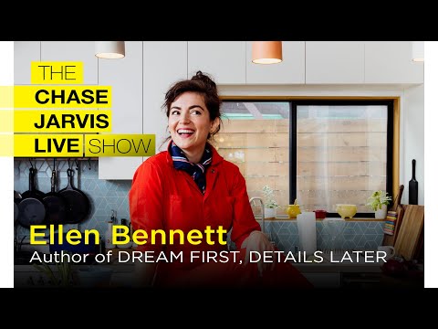 Dream First, Details Later with Ellen Bennett