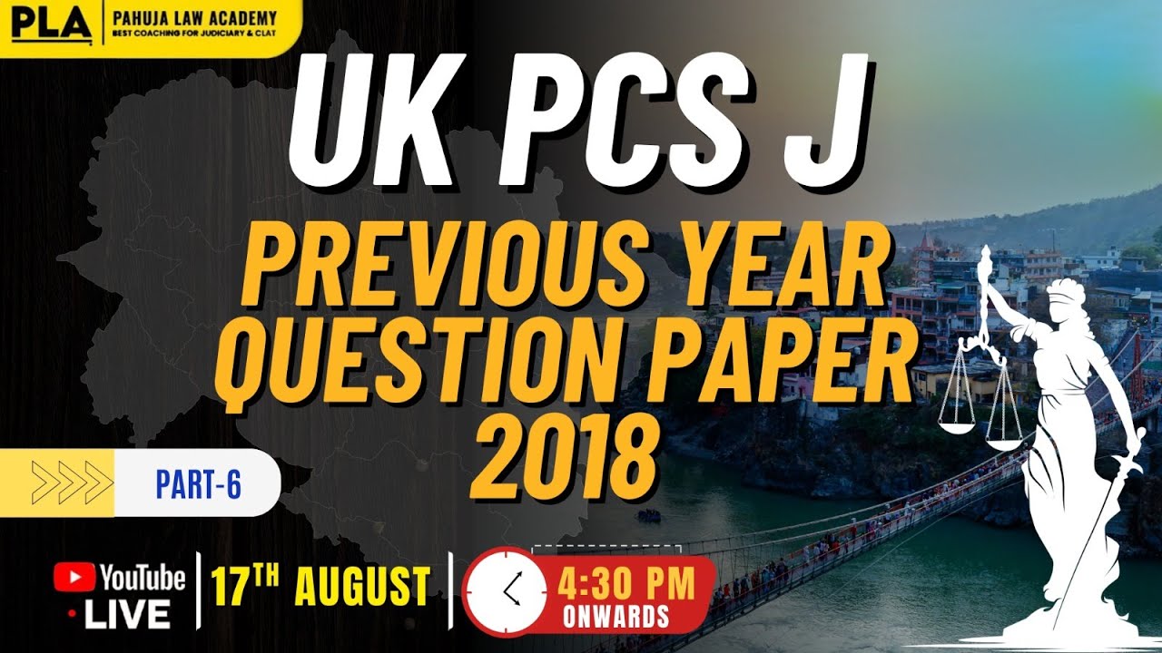UK PCS J Previous Year Question Paper 2018(Part 6) l Explained by Pahuja Law Academy