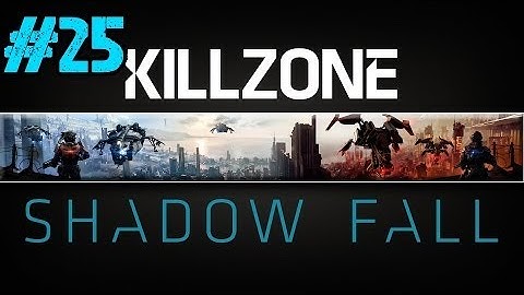 Killzone: Shadow Fall Playthrough Ep.25 - Chapter 9: The Destroyer (Part 2)