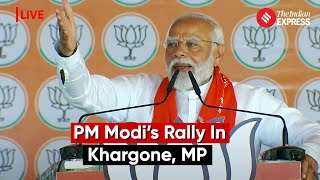 LIVE: PM Modi Addresses Rally In Khargone, Madhya Pradesh | Lok Sabha Election 2024