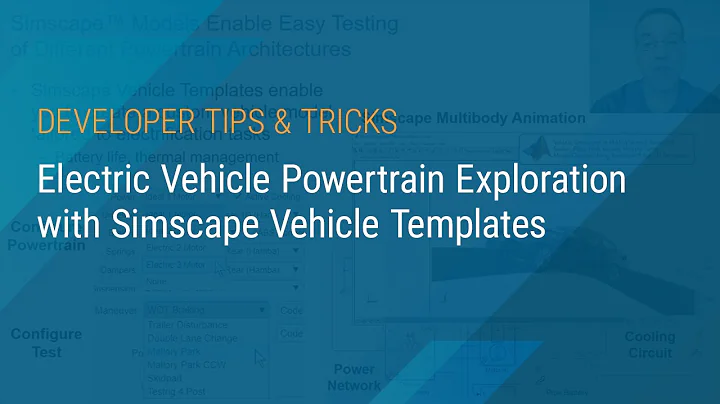 Electric Vehicle Powertrain Exploration with Simscape Vehicle Templates