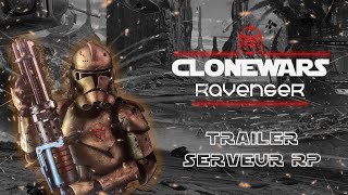 [TRAILER] Clone Wars RP FR - Ravenger | Serveur gmod