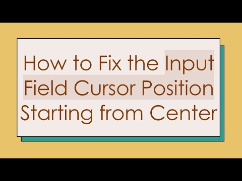 How to Fix the Input Field Cursor Position Starting from Center