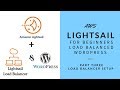 AWS Lightsail for Beginners: Setup Load Balanced WordPress Site Ep 3