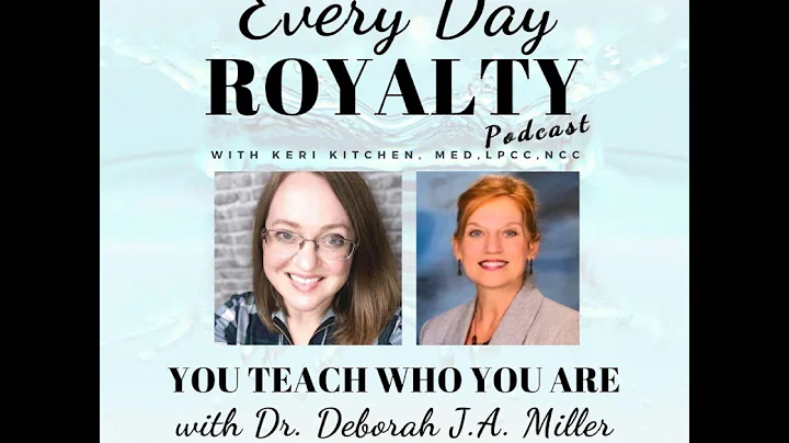 You Teach Who You Are with Dr. Deborah J.A. Miller