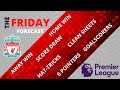 Opening Weekend of The EPL ! | The Friday Forecast | LFC News & Chat