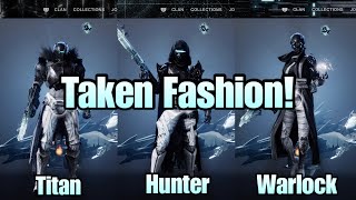 BEST Taken Fashion or EACH Class! (Destiny 2)