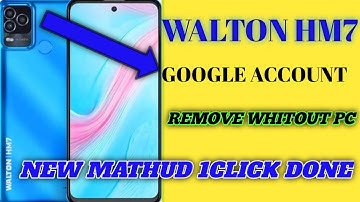 WALTON PRIMO HM7 FRP BYPASS Without Pc  Walton Primo Hm7 Google Account Bypass