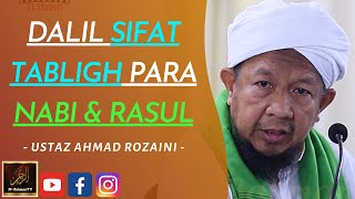 Ustaz Ahmad Rozaini - DALIL SIFAT TABLIGH PARA NABI & RASUL