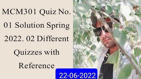 MCM301 Quiz No.01 Solution Spring 2022| Mcm301 quiz 1 2022| Mcm301 quiz 1 solution 2022| Faizan Ali