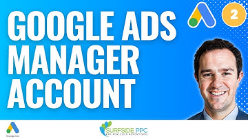 How To Create A Google Ads Manager Account To Manage Client Accounts