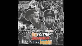 Trae Tha Truth & Mysonne - I'm With You