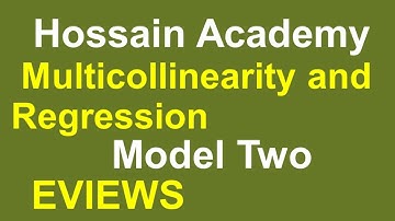 Multicollinearity and Regression. Model Two. EVIEWS