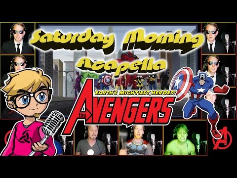 The AVENGERS: Earth's Mightiest Heroes! Theme - Saturday Morning Acapella