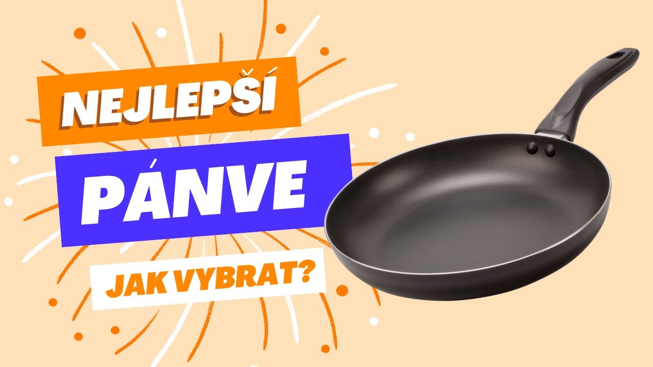 Nejlepší pánve a jak je vybrat? [moje recenze 2025]