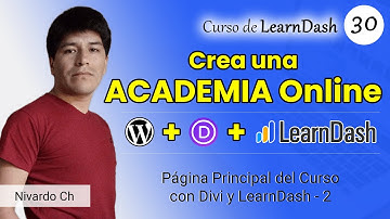 CURSO de LearnDash 2024: Página Principal del Curso - Parte 2 👉▶ Lección #30 - Crear Escuela Online