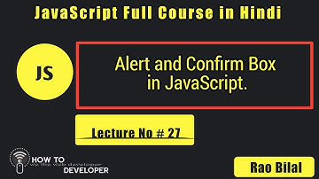 JavaScript Tutorials in Hindi Part# 27: Alert and Confirm Box in JavaScript | in Hindi