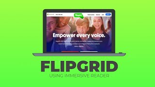 Flipgrid: Using Immersive Reader