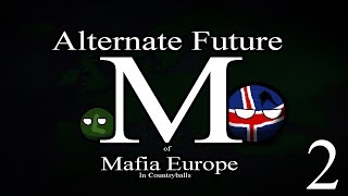 Alternate Future of Mafia Europe in Countryballs | Episode 2 | The Missing Info